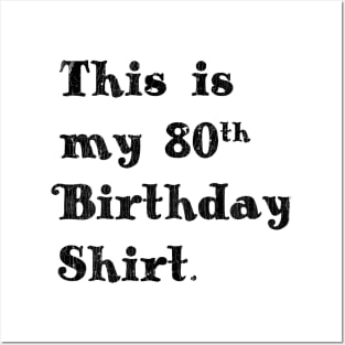 This is my 80th Birthday print. Eighty Birthday Gift Idea graphic Posters and Art